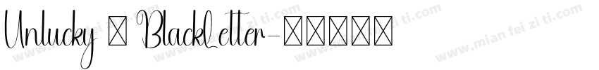 Unlucky – BlackLetter字体转换